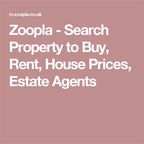 Zoopla > Search Property to Buy, Rent, House Prices, Estate。